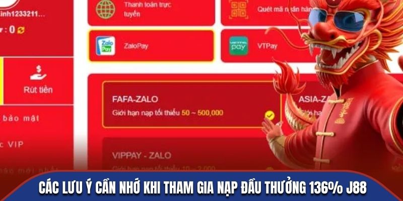 Các lưu ý cần nhớ khi tham gia nạp đầu thưởng 136% J88